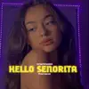 ilynovember - Hello Senorita - Single